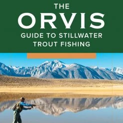 The Orvis Guide To Stillwater Trout Fishing By Phil Rowley